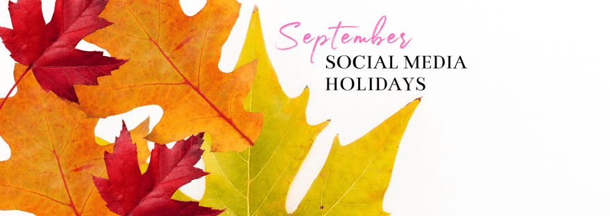 september social media holidays